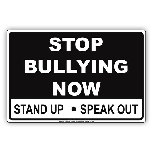 Stop Bullying Now Stand Up Speak Out Restriction Strictly Prohibited Aluminum Metal Sign Plate