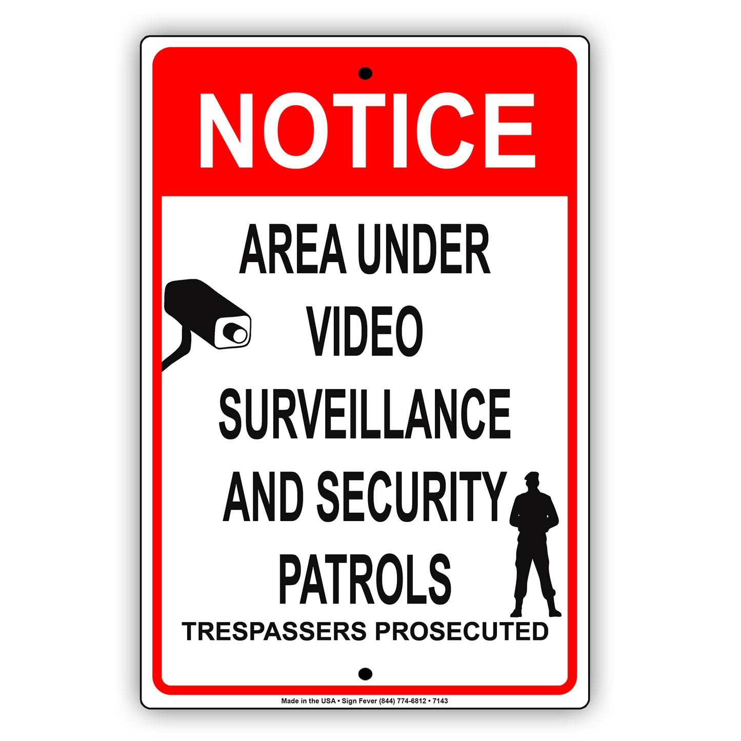 Notice Area Under Video Surveillance And Security Patrols Trespassers Prosecuted Aluminum Metal Sign Plate