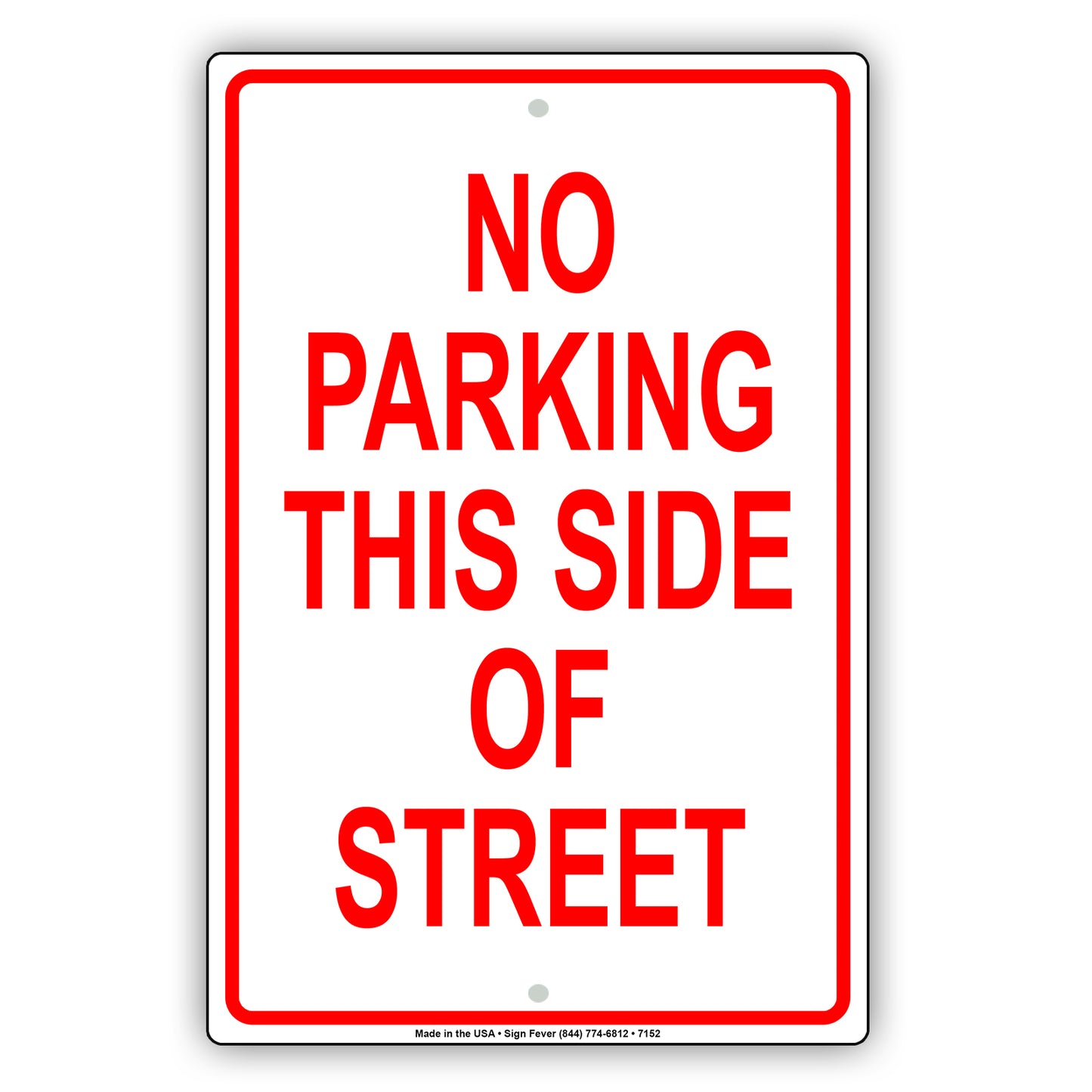No Parking This Side Of Street Restriction Surveillance Notice Alert Aluminum Metal Sign Plate