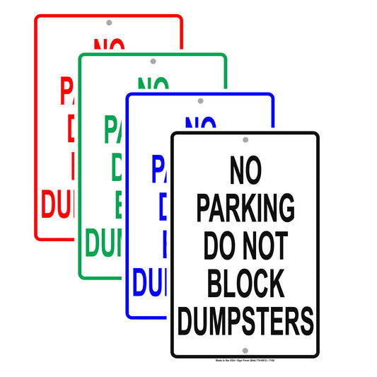 No Parking Do Not Block Dumpsters Way Notice Restriction Strictly Prohibited Aluminum Metal Sign Plate