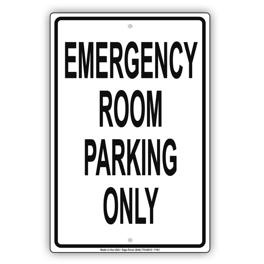 Emergency Room Parking Only All Others Will Be Towed Notice Novelty Aluminum Metal Sign Plate