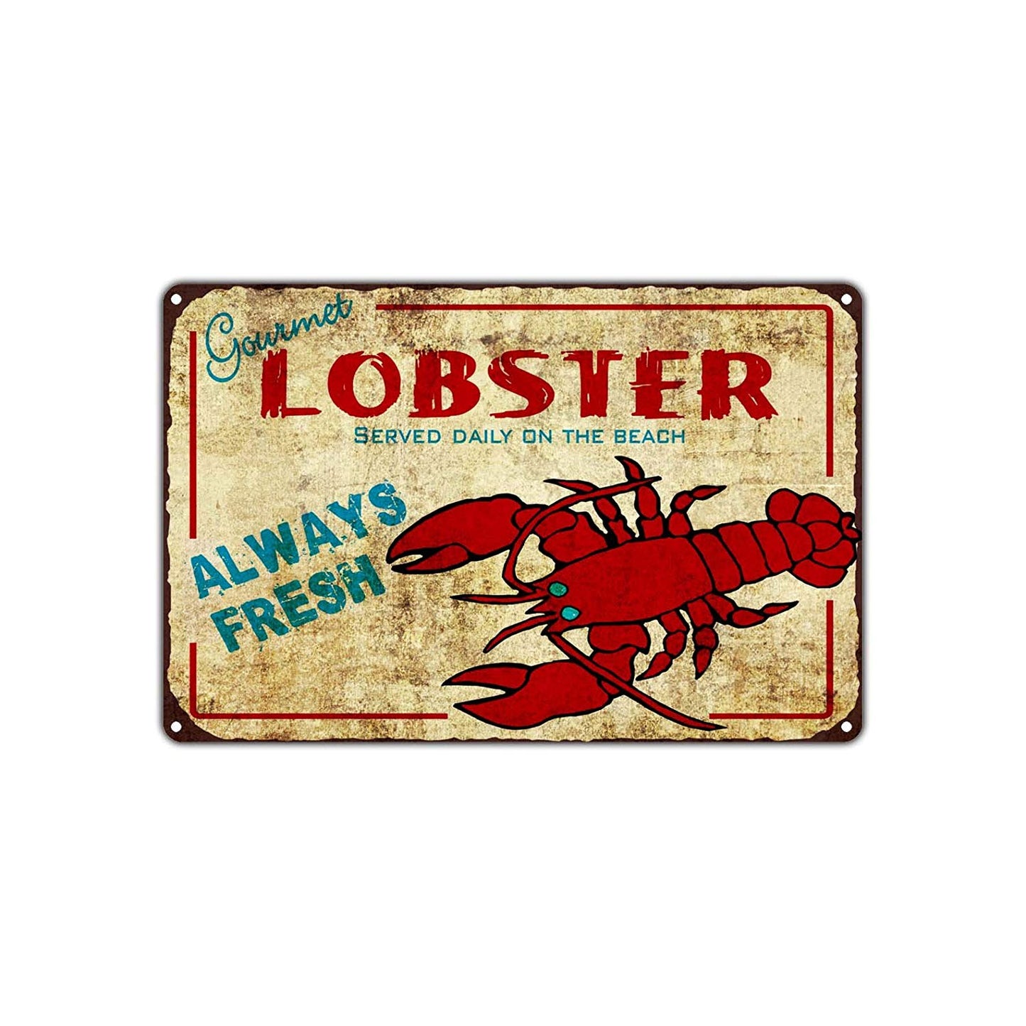 Lobster Always Fresh Served Daily On The Beach Seafood Advertisement Vintage Retro Aluminum