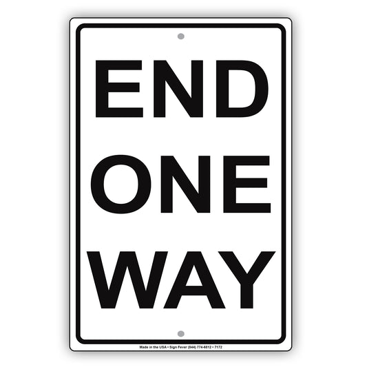 End One Way Road Highway Traffic Market Notice Aluminum Metal Sign Plate