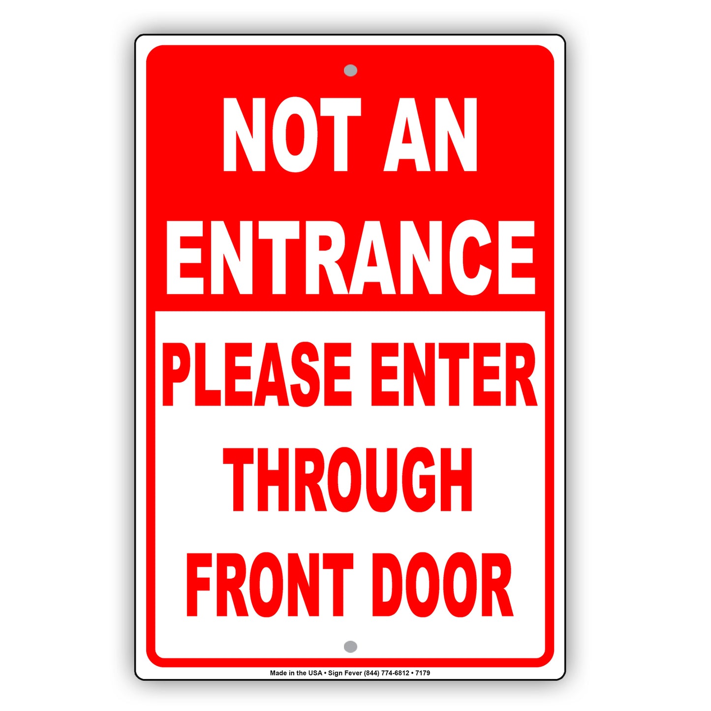 Not An Entrance Please Enter Through Front Door Notice Aluminum Metal Sign Plate