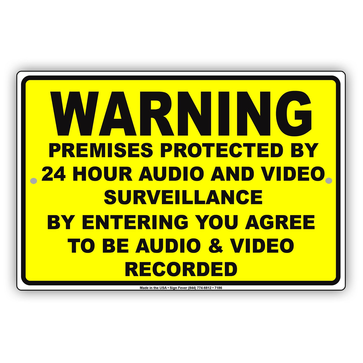 Warning Premises Protected By 24 Hour Audio And Video Surveillance Aluminum Metal Sign Plate