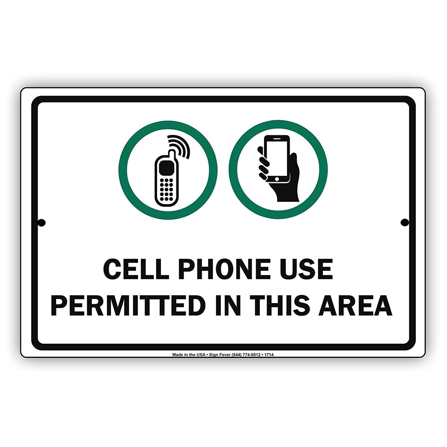 Cell Phone Use Permitted Not Allowed In This Area Surveillance Restriction Warning Notice Aluminum