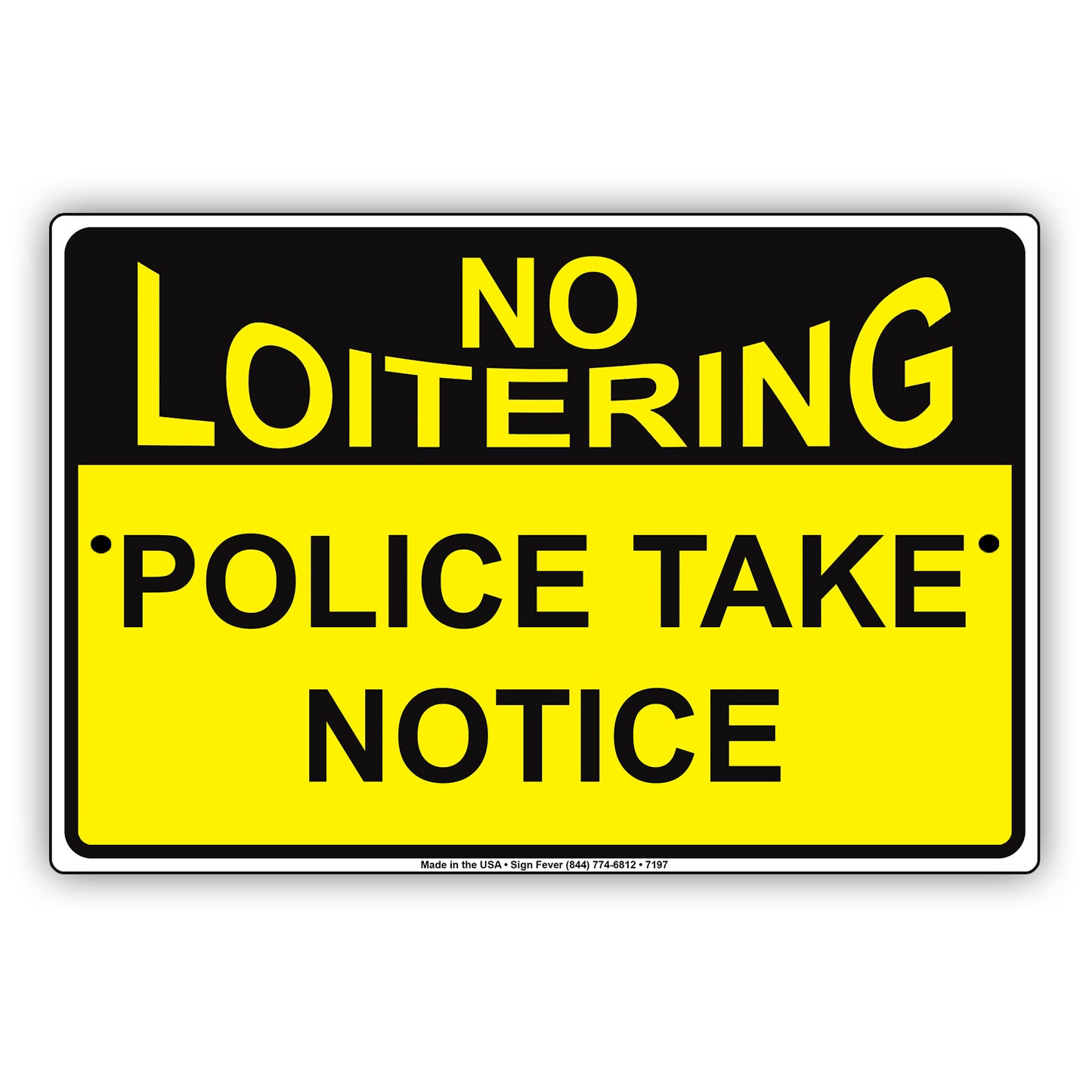 No Loitering Police Take Notice Alert Aluminum Metal Sign Plate