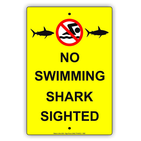 No Swimming Shark Sighted With Graphic Restriction Prohibition Caution Warning Notice Aluminum