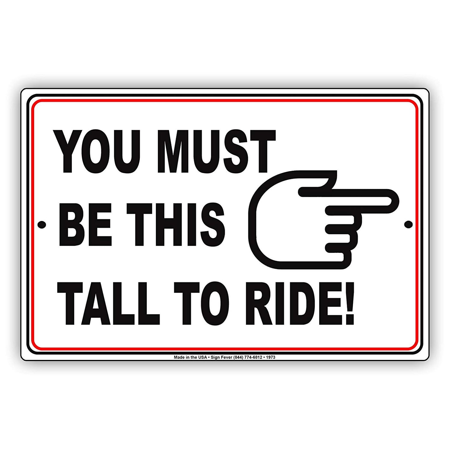 You Must Be This Tall To Ride With Graphic Restriction Alert Caution Warning Notice Aluminum