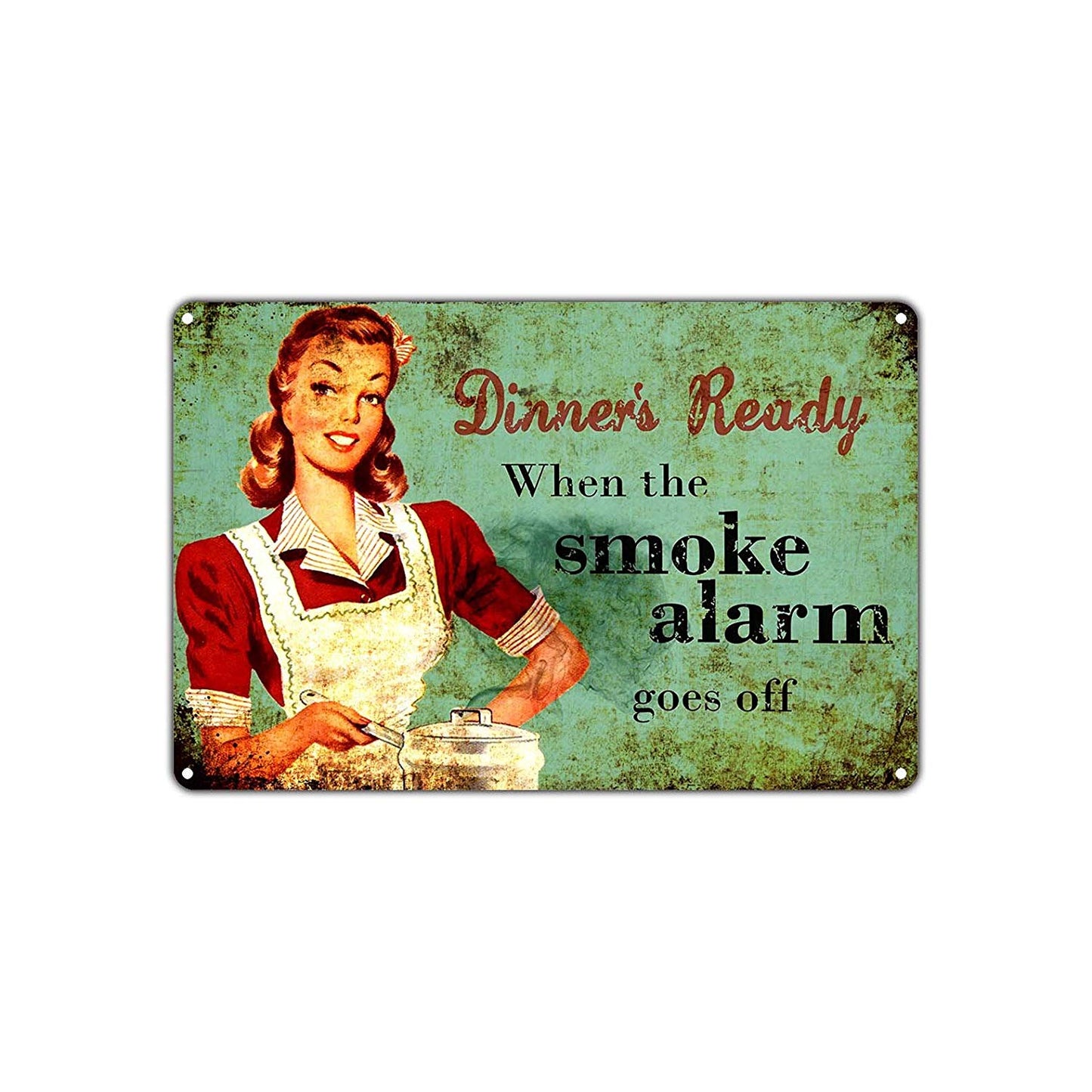 Dinner's Ready When The Smoke Alarm Goes Off Vintage Retro Wall Decor Art Shop Garage Aluminum