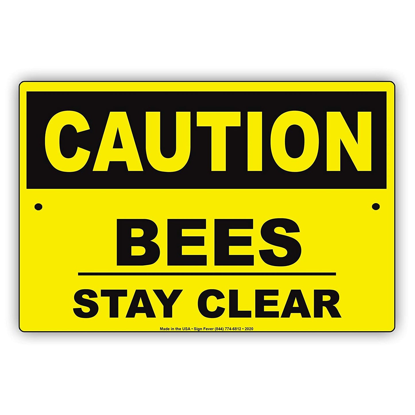 Osha Caution Bees Stay Clear Do Not Enter Restriction Caution Alert Warning Notice Aluminum