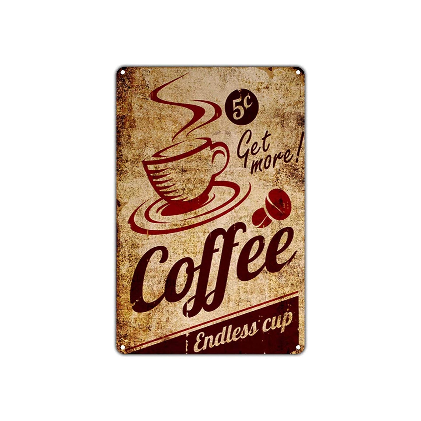 Coffee Get More! Endless Cup Café Restaurant Metal Art Man Cave Bar Aluminum Sign