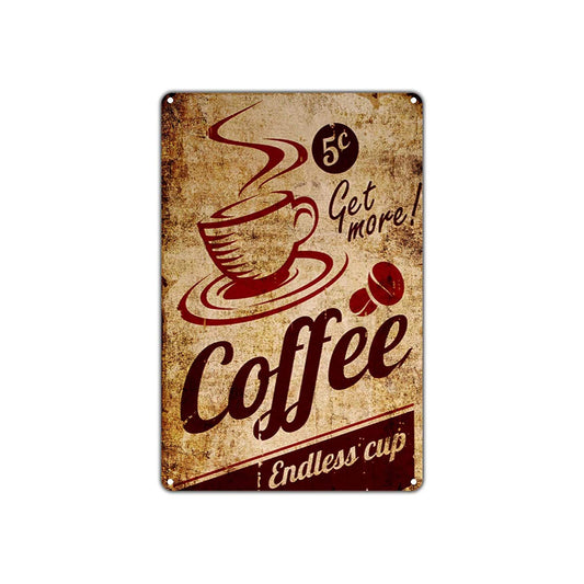 Coffee Get More! Endless Cup Café Restaurant Metal Art Man Cave Bar Aluminum Sign