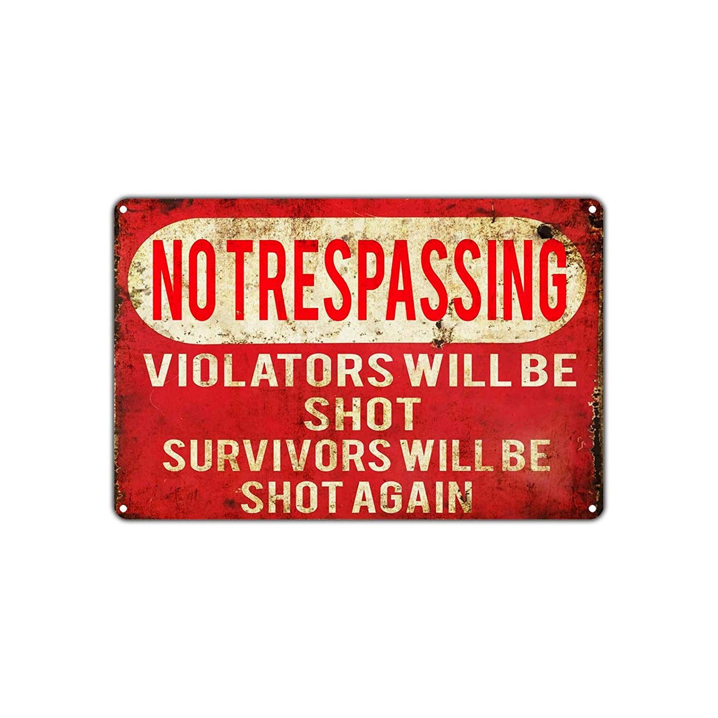 No Trespassing Violators Will Be Shot Survivors Will Be Shot Again Funny Novelty Retro Aluminum