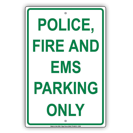 Police Fire And EMS Parking Only Reserved Security Personnel Alert Caution Warning Notice Aluminum