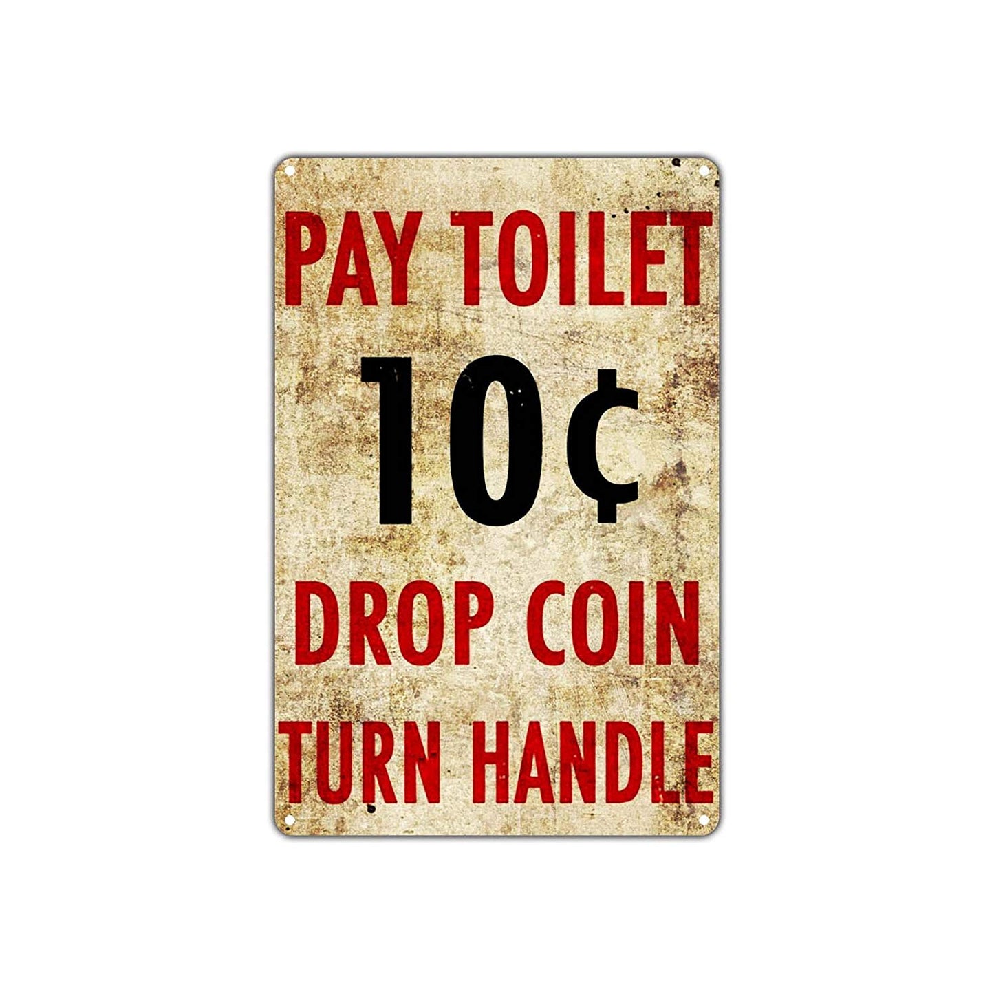 Pay Toilet Drop Coin Turn Handle Restroom Vintage Retro Wall Decor Art Shop Man Cave Bar Aluminum