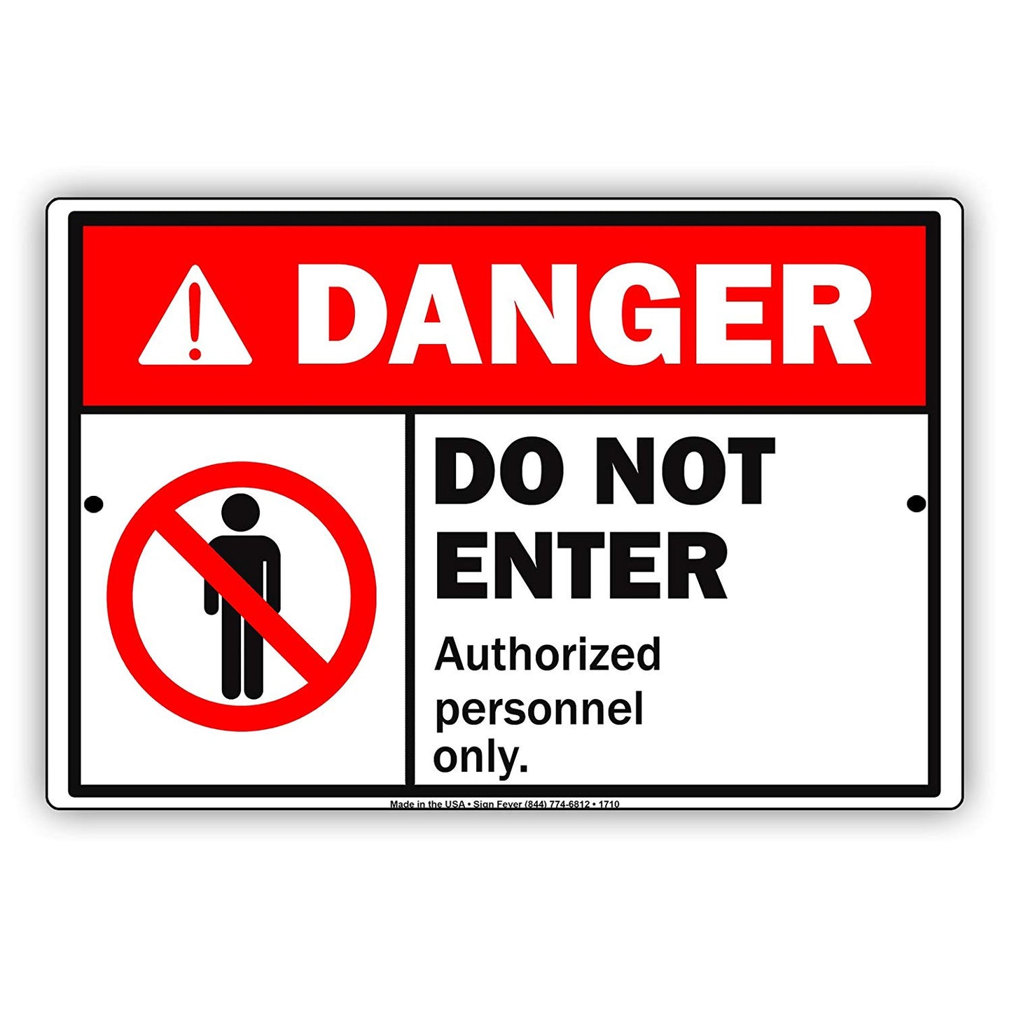 Danger Do Not Enter Authorized Personnel Only Restriction Alert Caution Warning Notice Aluminum
