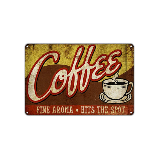 Coffee Fine Aroma Hits the Spot Vintage Retro Wall Decor Art Store Man Cave Bar Garage Aluminum