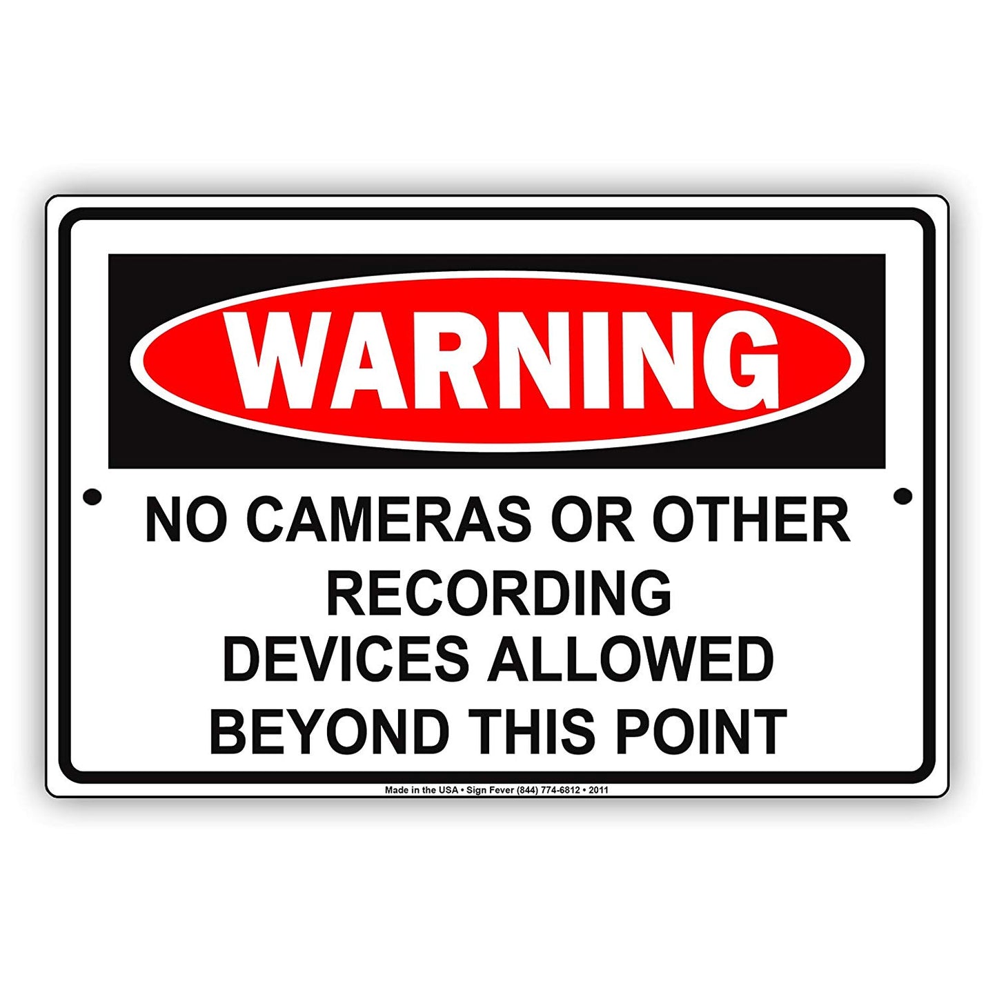 No Cameras Or Other Recording Devices Allowed Beyond This Point Restriction Caution Notice Aluminum