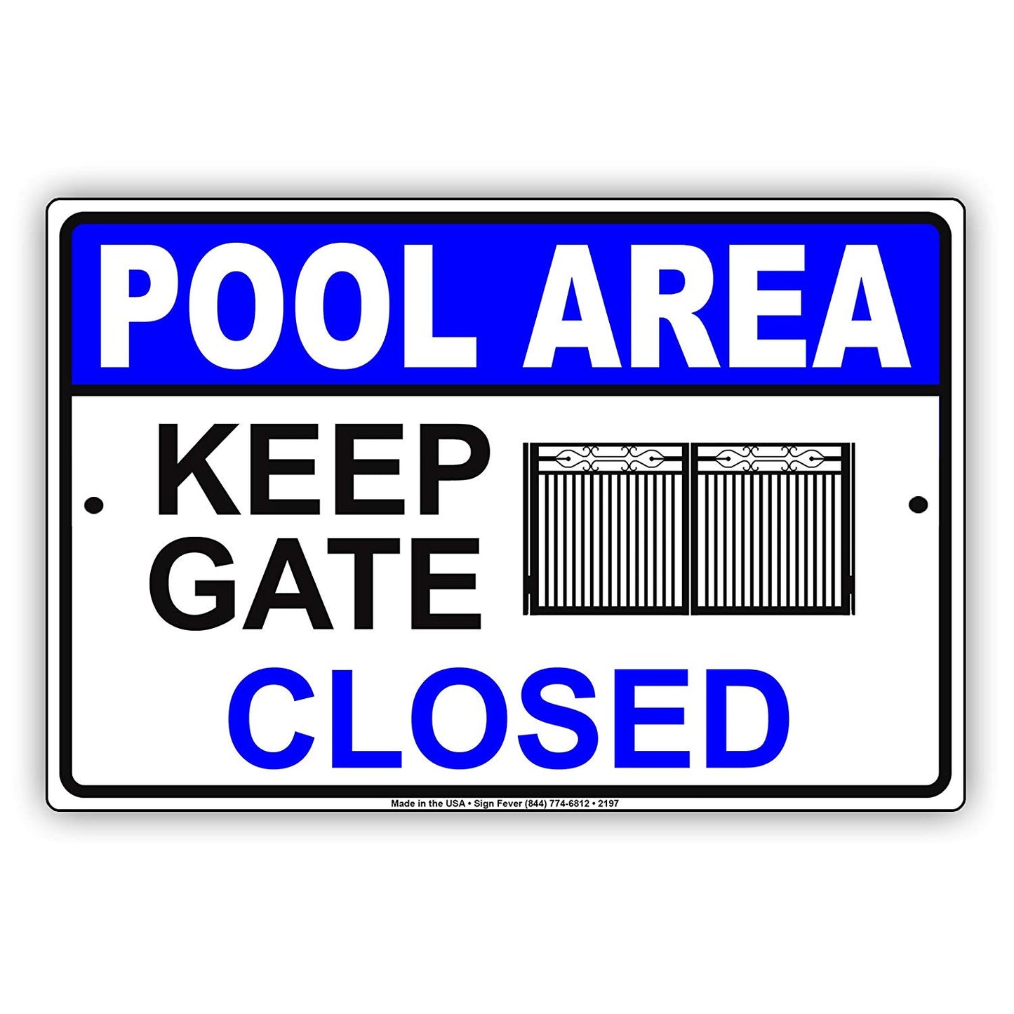 Pool Area Keep Gate Closed With Graphic Courtesy Informational Alert Caution Warning Notice Aluminum