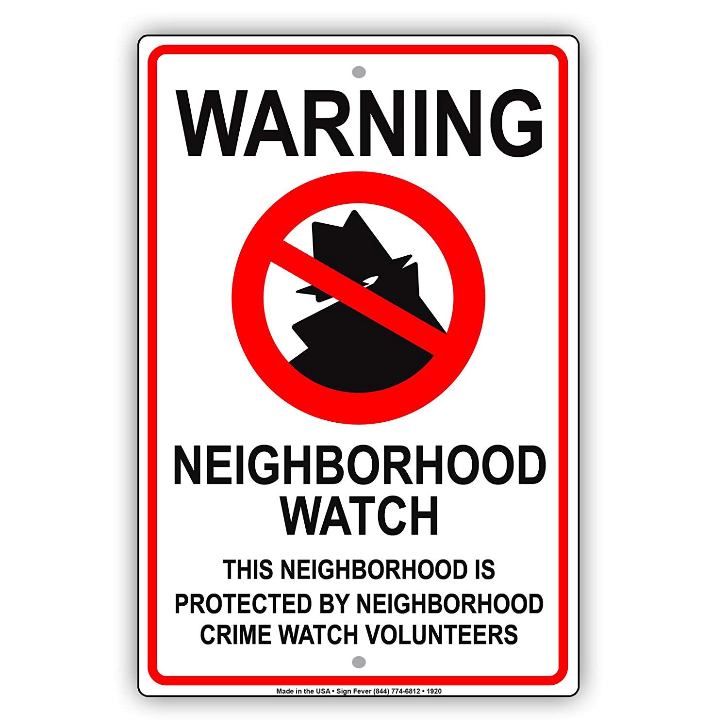 Warning Neighborhood Watch Protected By Neighborhood Crime Watch Volunteers Alert Notice Aluminum