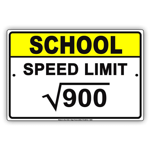 School Speed Limit ?900 30 MPH Safety Math Geek Funny Road Traffic Caution Notice Aluminum