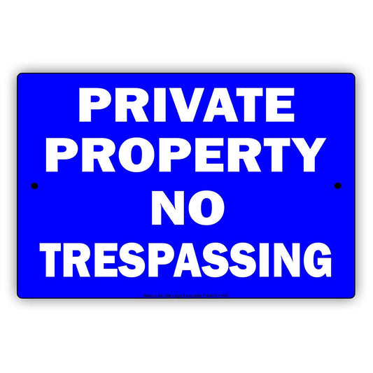 Private Property No Trespassing Restriction Keep Moving Surveillance Security Warning Aluminum