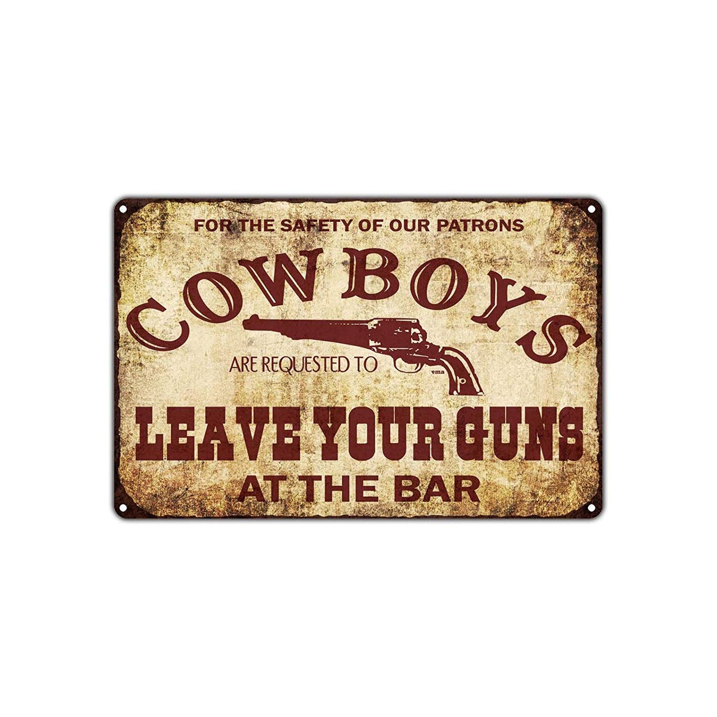 For The Safety Of Our Patrons Cowboys Leave Your Guns At The Bar Retro Decor Art Shop Aluminum