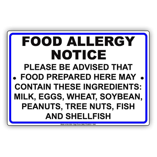 Food Allergy Notice Please Be Advised Food Prepared Here Contain Milk Eggs Wheat Notice Aluminum