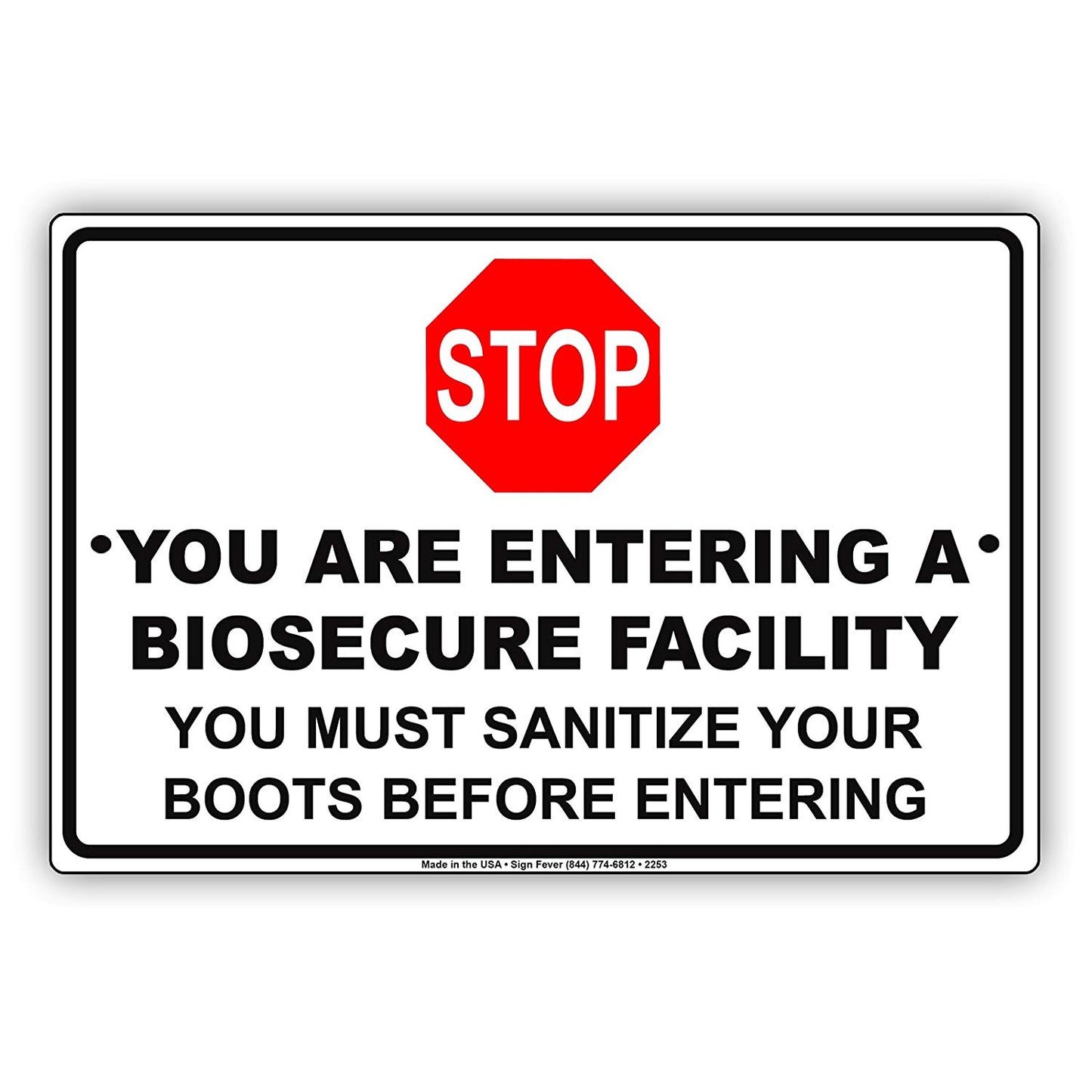 Stop You Are Entering A Biosecure Facility You Must Sanitize Your Boots Before Entering Aluminum