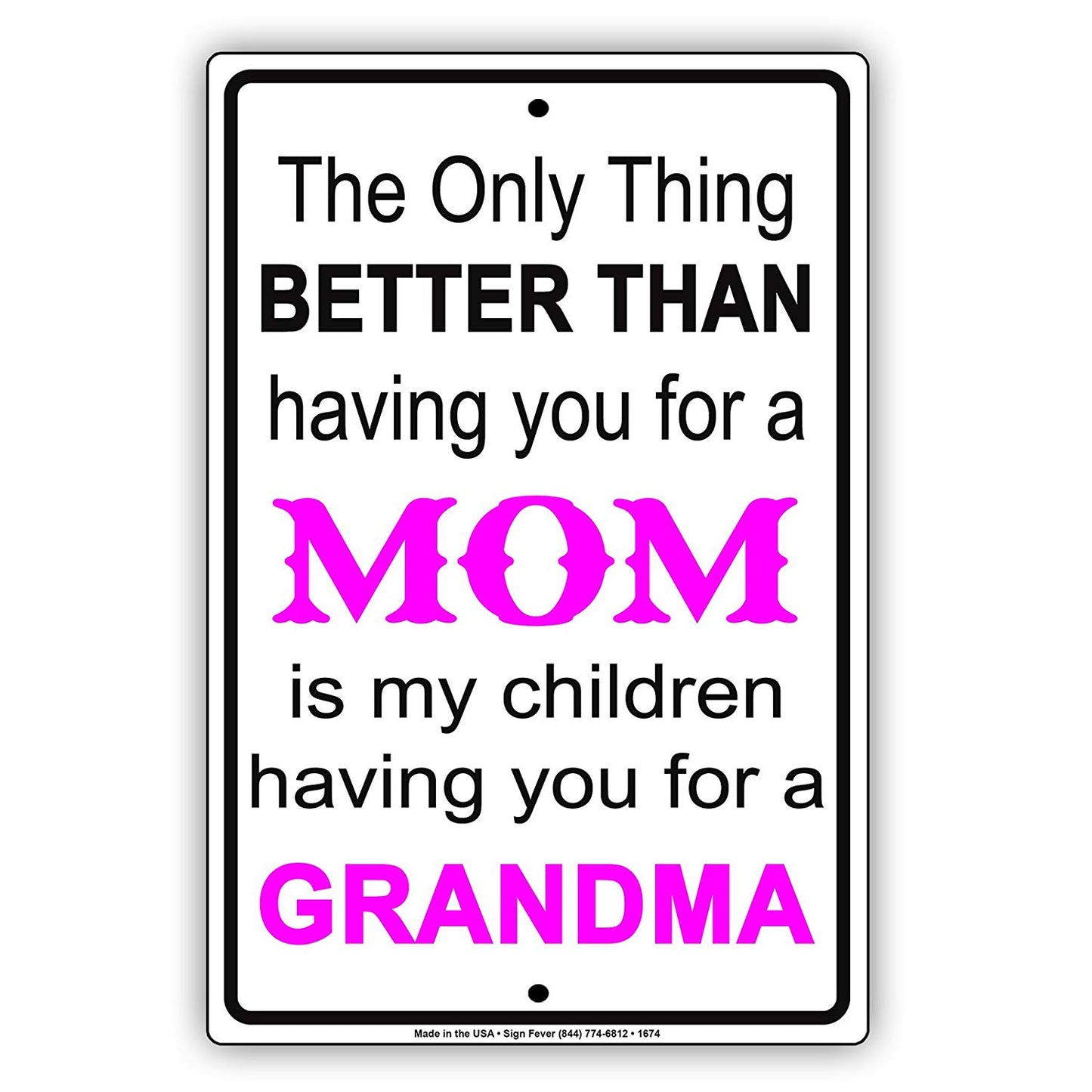 The Only Thing Better Than Having You For A Mom Is My Children Mothers Love Gift Parking Aluminum