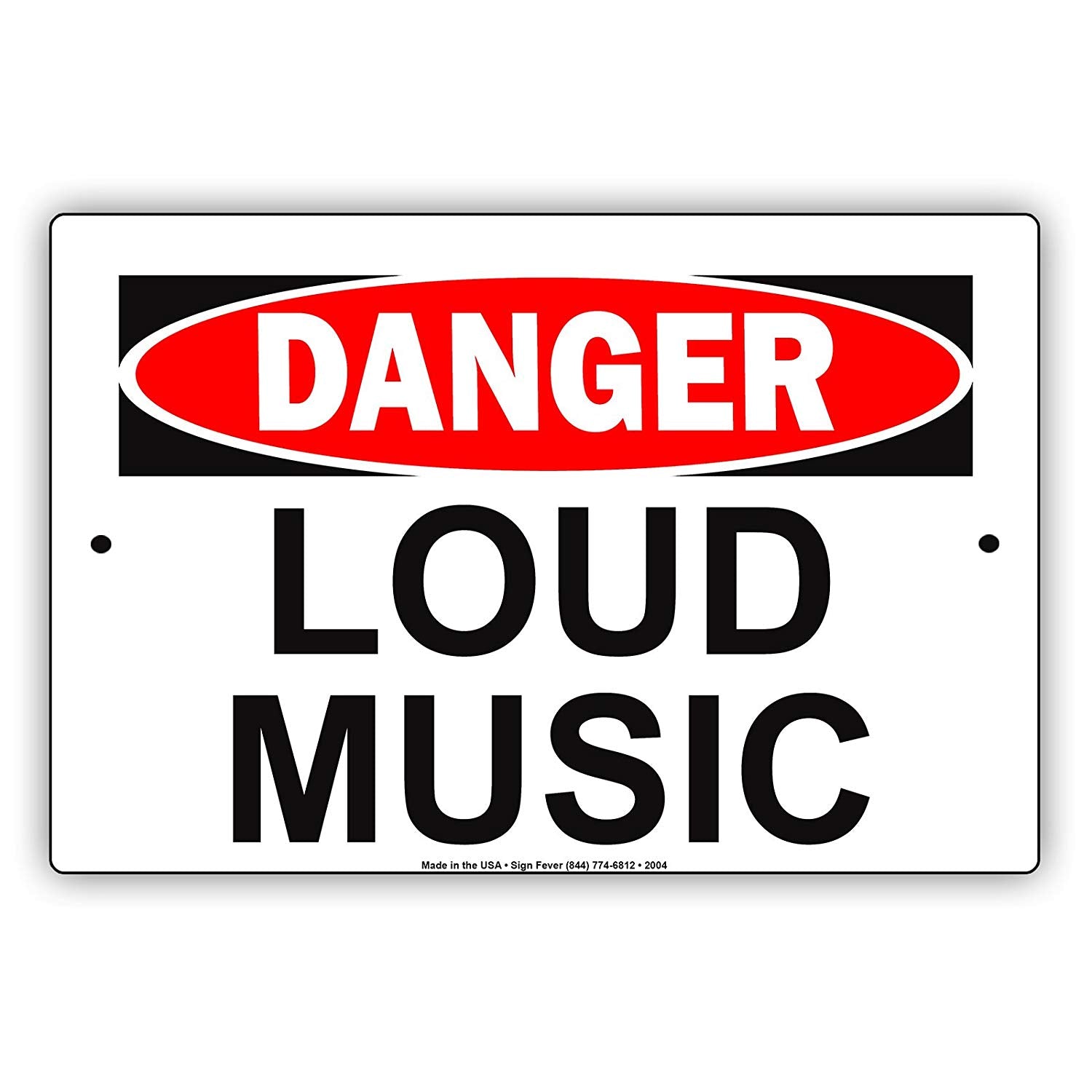 Danger Loud Music Ridiculous Private Property Humor Jokes Funny Warning Notice Aluminum