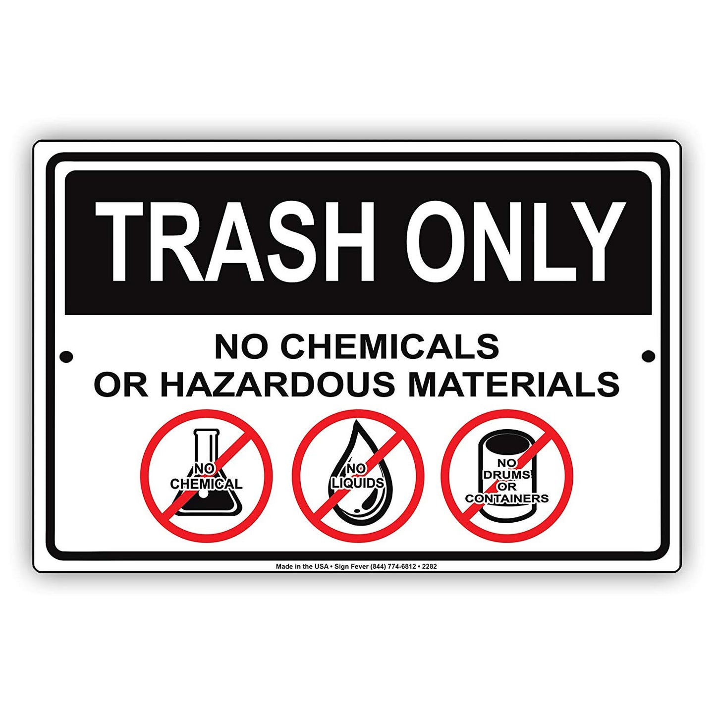 Trash Only No Chemical Or Hazardous Materials Dumpster Hazard Safety Alert Caution Warning Aluminum