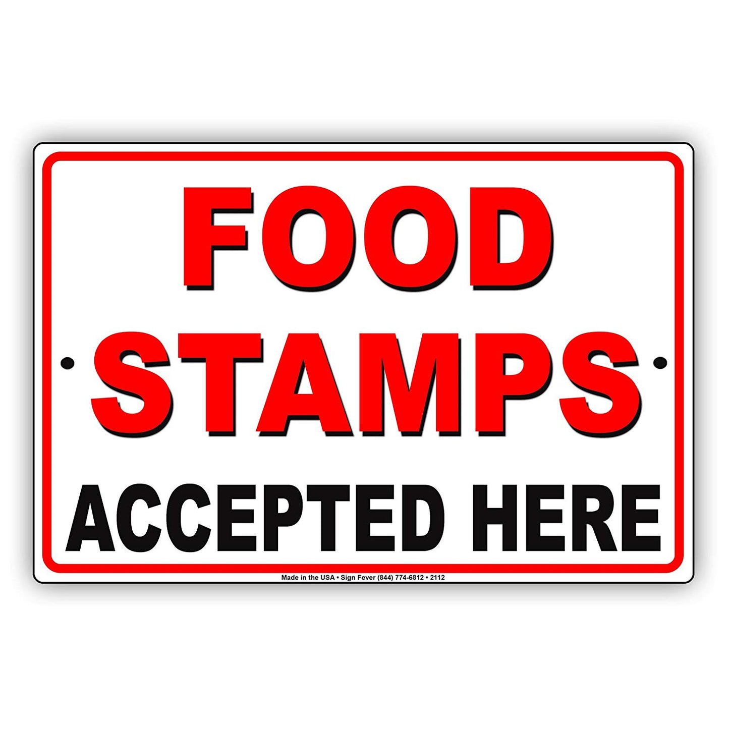 Food Stamps Accepted Here Snap Benefits Alert Caution Notice Aluminum