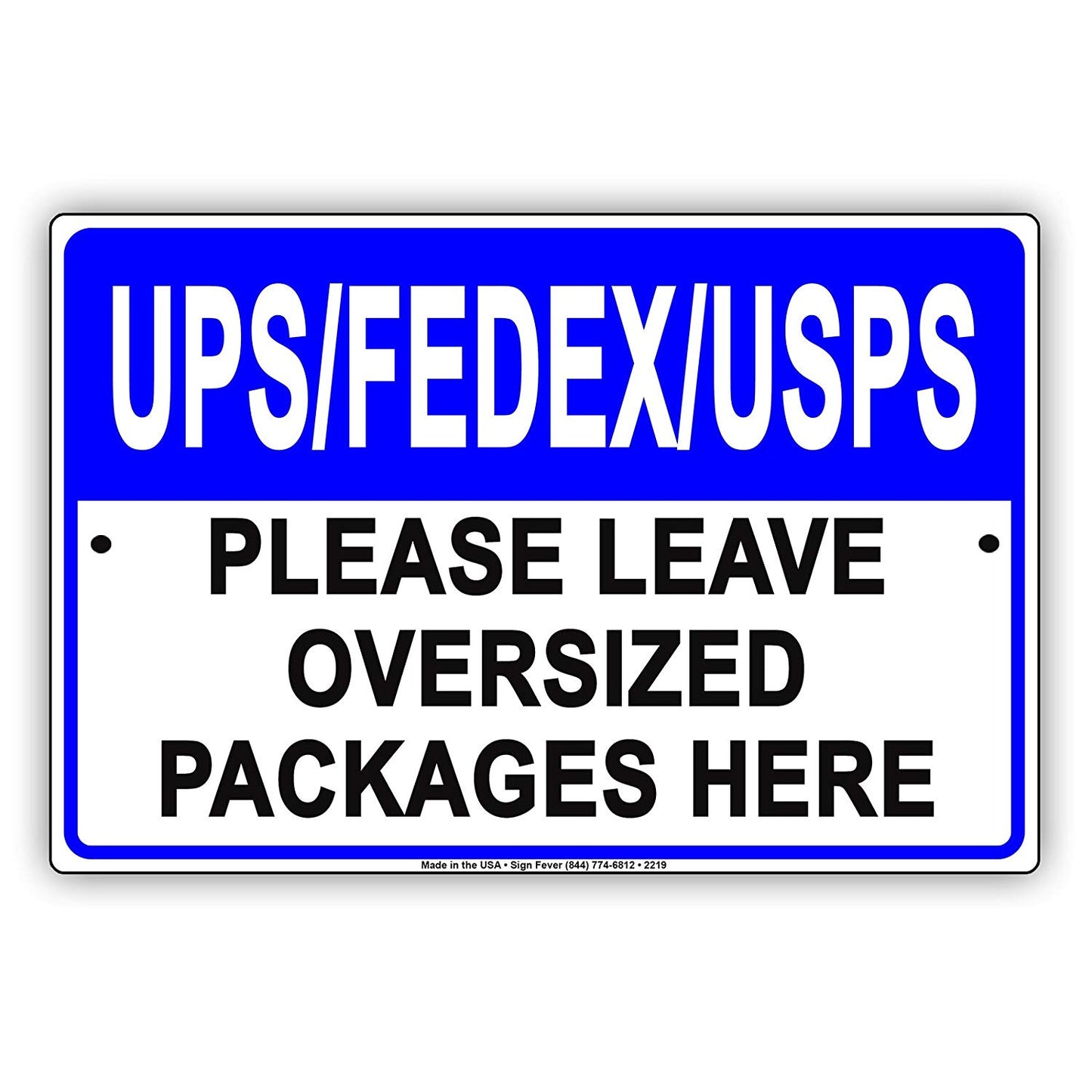 Ups FedEx Usps Please Leave Oversized Packages Here Drop Off Mail Deliveries Area Caution Aluminum