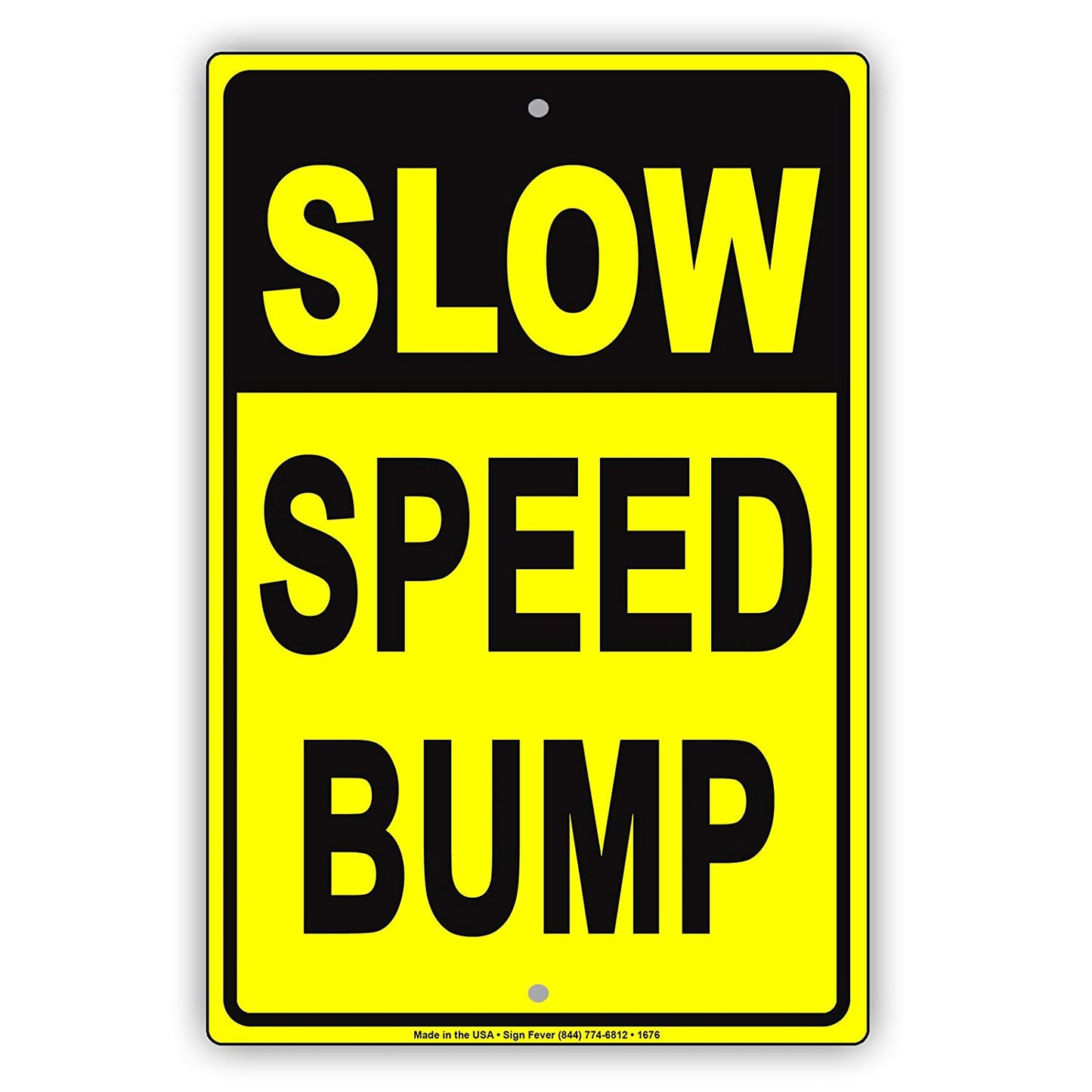Slow Speed Bump Safety Traffic Road Highway Avenue Caution Vehicle Warning Aluminum