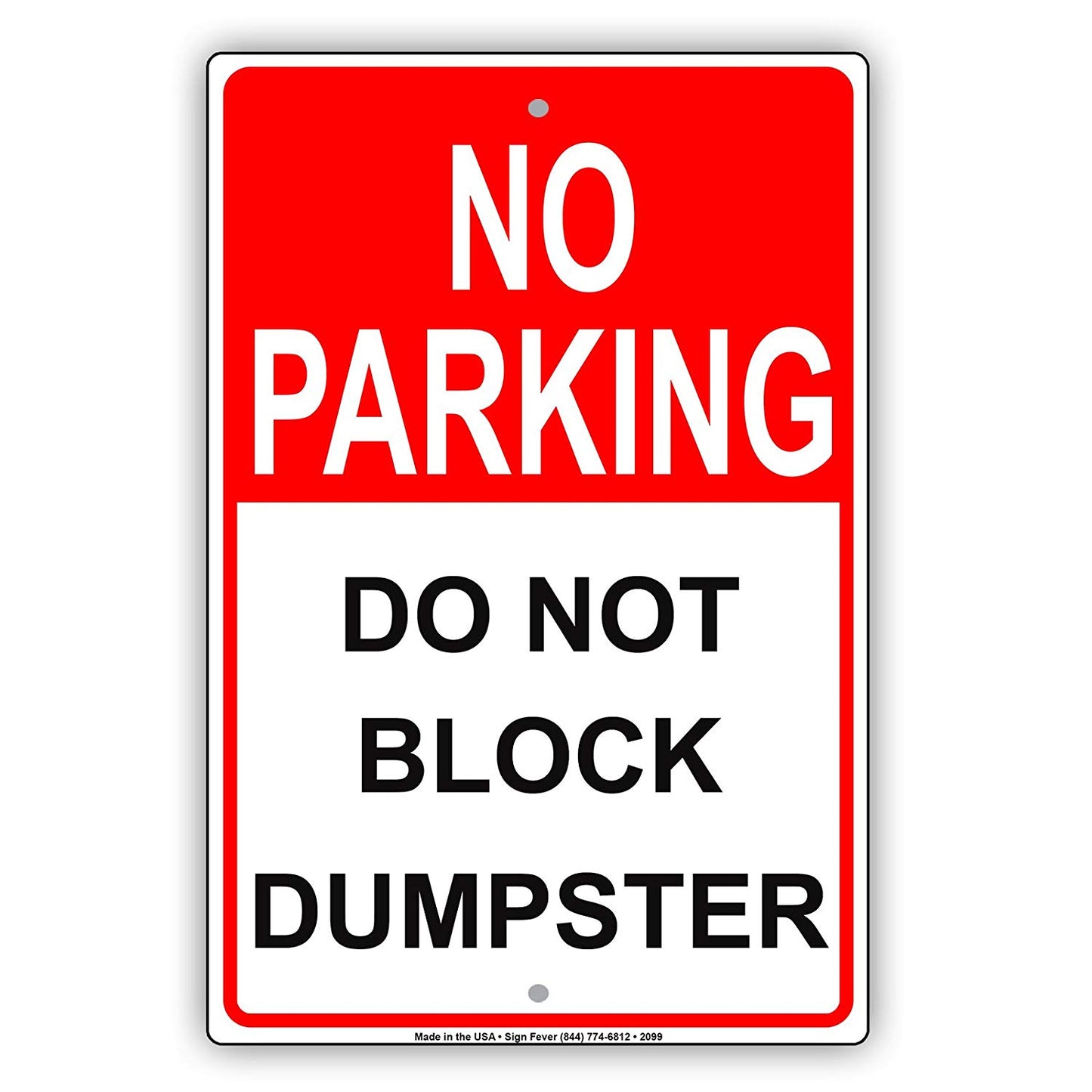 No Parking Do Not Block Dumpster Restriction Caution Warning Notice Aluminum