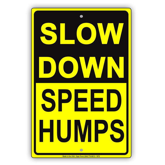 Slow Down Speed Humps Vehicle Traffic Road Highway Caution Warning Aluminum