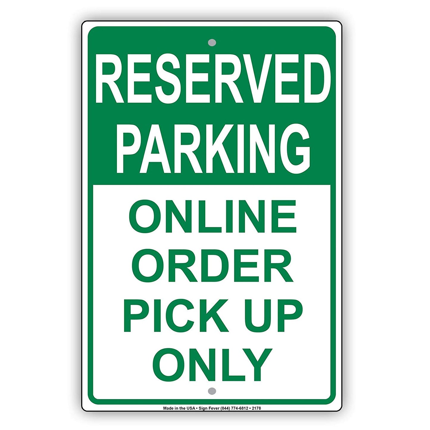 Reserved Parking Online Order Pick Up Only Alert Caution Warning Notice Aluminum