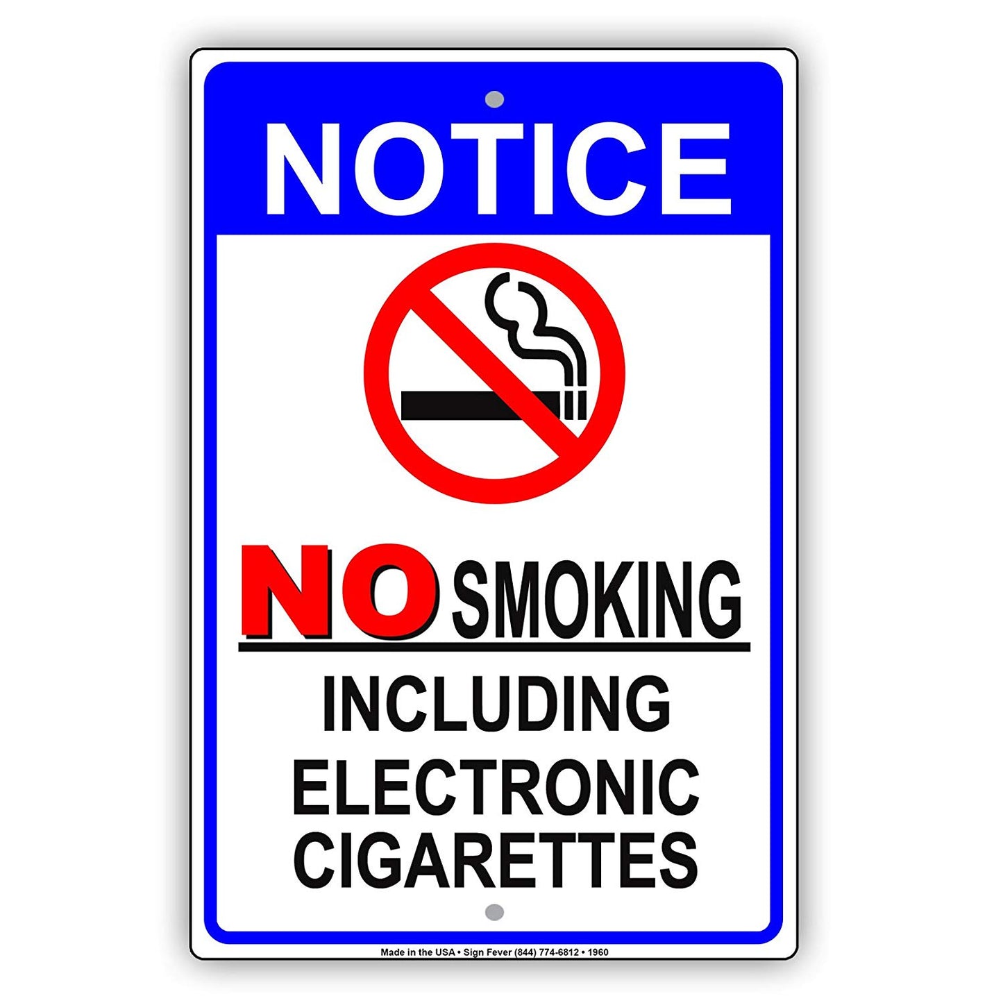 Notice No Smoking Including Electronic Cigarettes Restriction Alert Caution Warning Aluminum