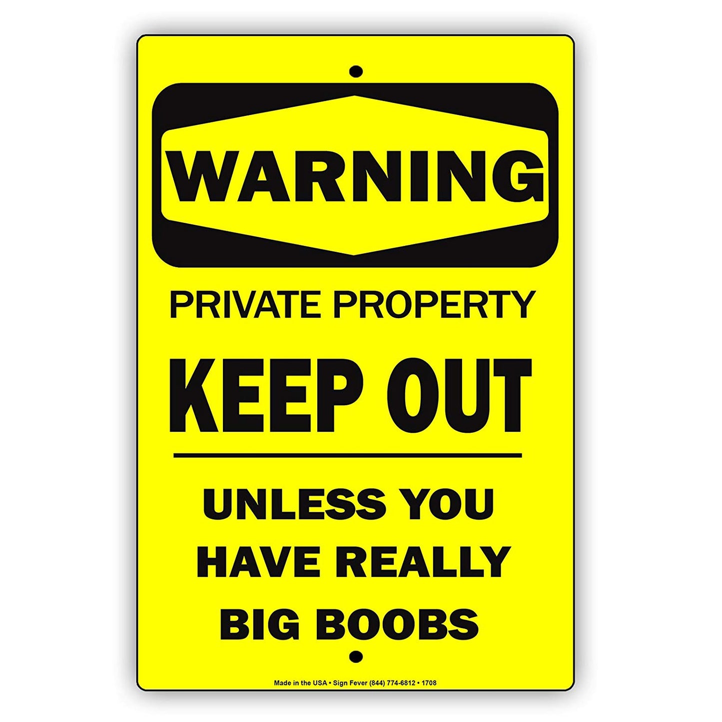 Warning Private Property Keep Out Unless You Have Really Big B***s Hilarious Funny Notice Aluminum