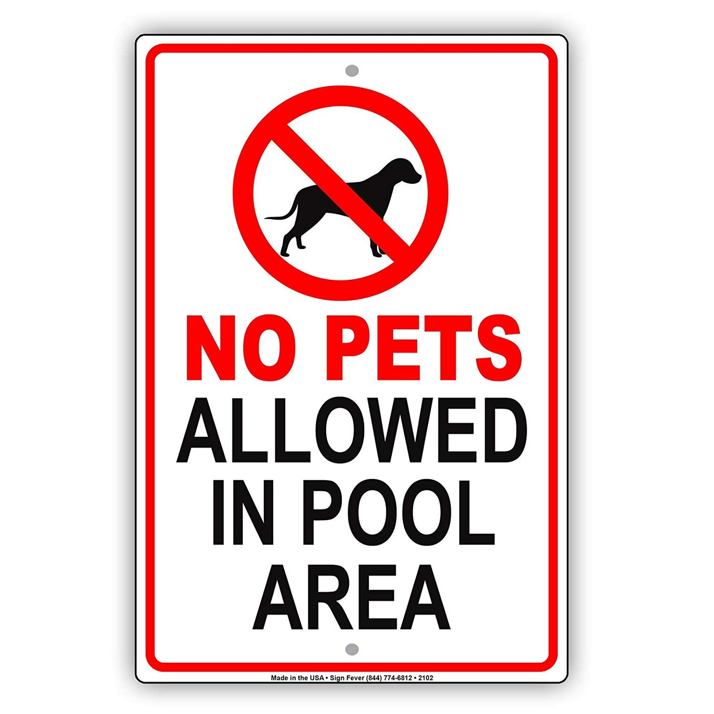 No Pets Allowed In Pool Area Property Restriction Caution Warning Notice Aluminum