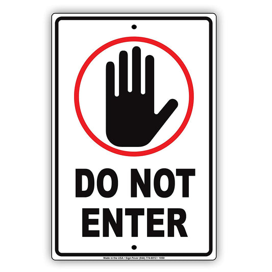 Do Not Enter With Symbol Private Property Restrictions Policy Surveillance Notice Alert Aluminum