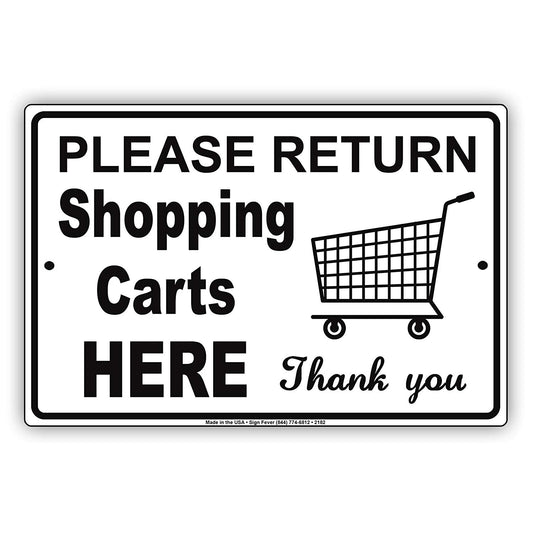 Please Return Shopping Carts Here Thank You With Graphic Courtesy Grocery Alert Caution Aluminum