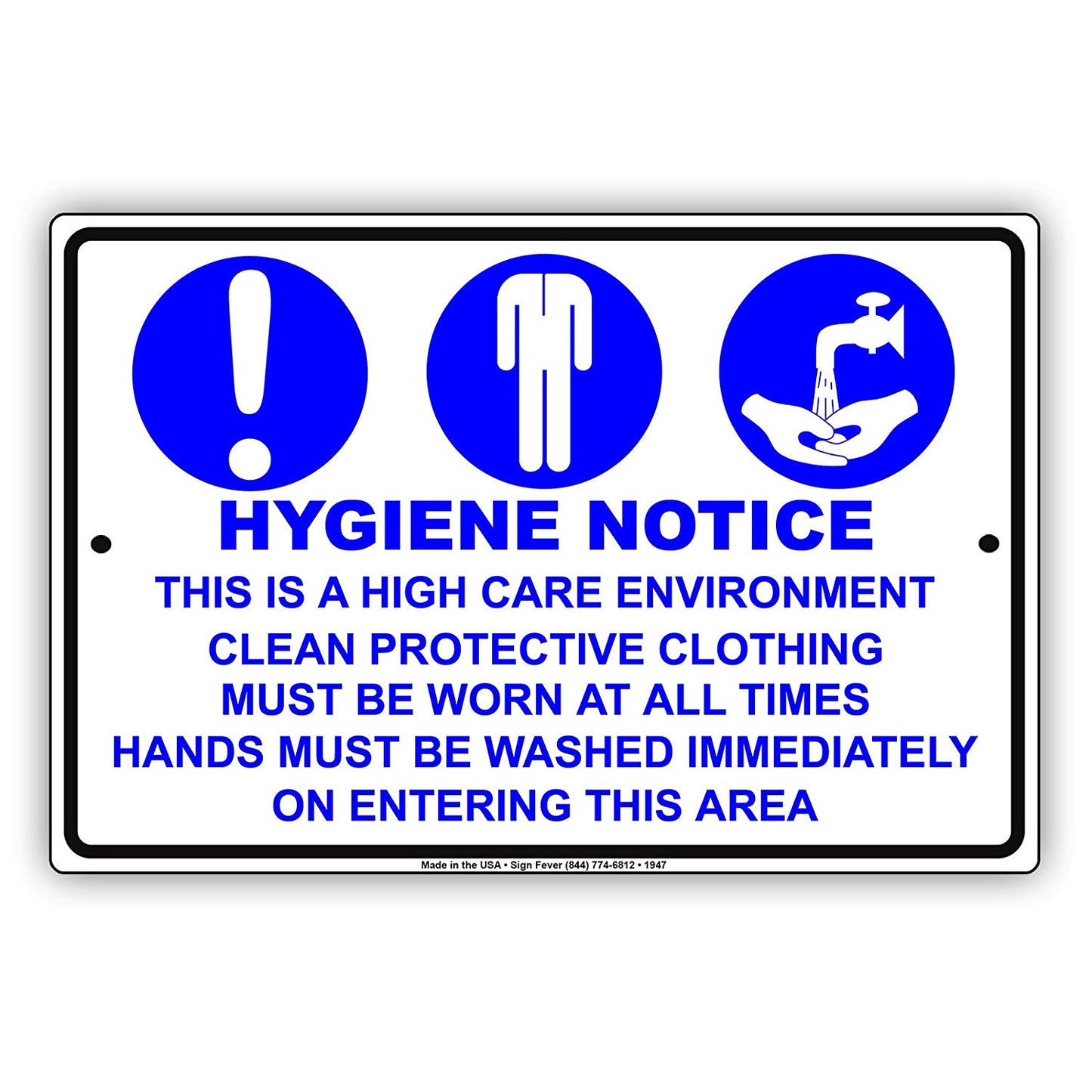 Hygiene Notice High Care Environment Clean Protective Clothing Must Be Worn At All Times Aluminum