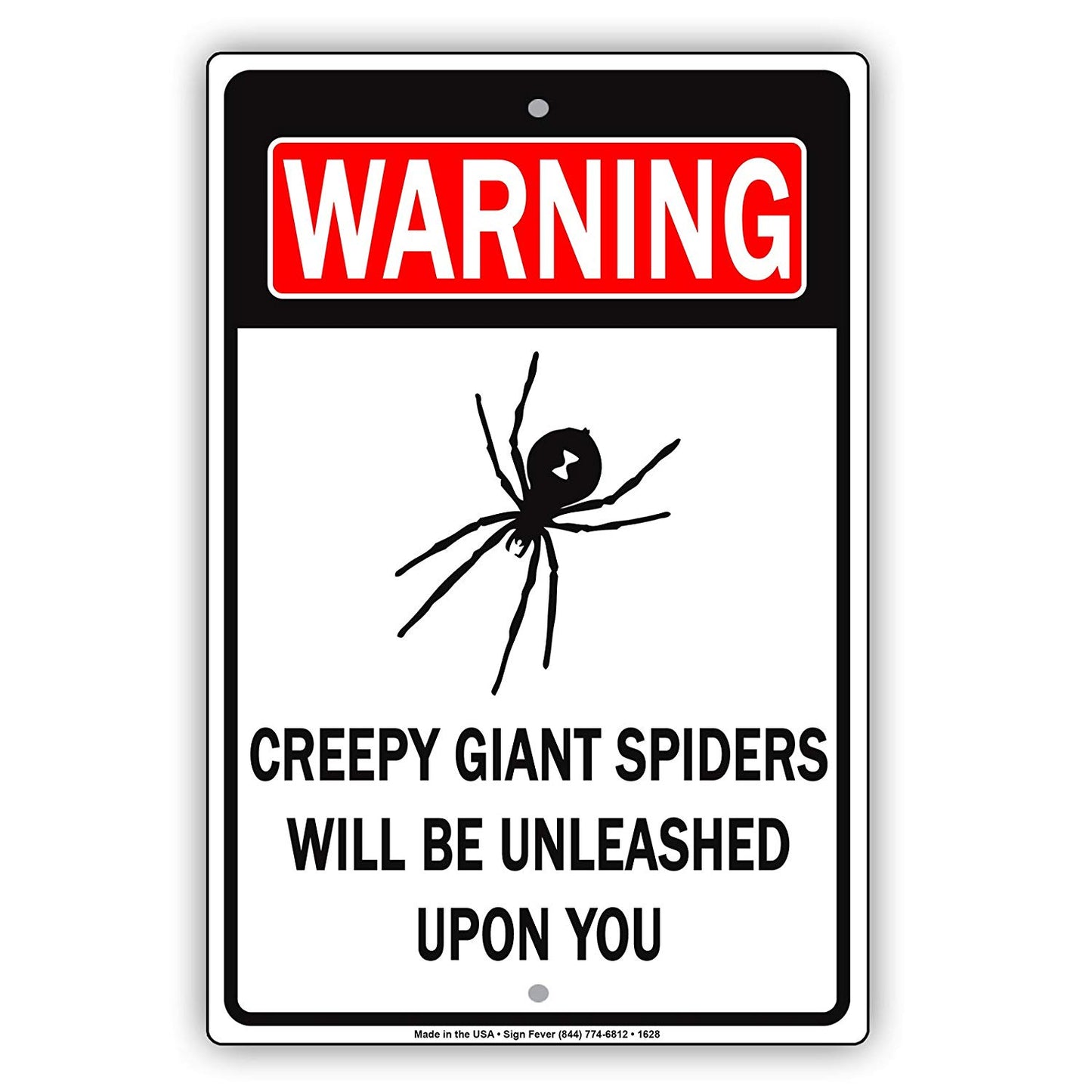 Warning Creepy Giant Spiders Will Be Unleashed Upon You Enter At Your Own Risk Funny Aluminum