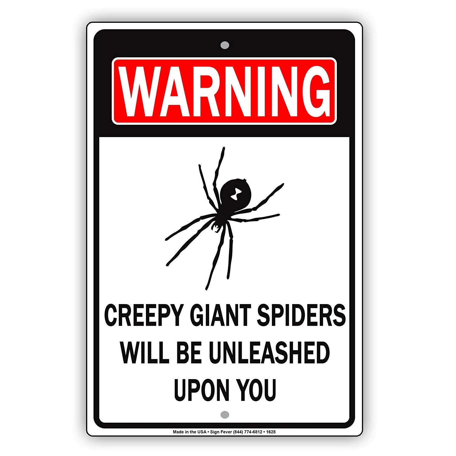 Warning Creepy Giant Spiders Will Be Unleashed Upon You Enter At Your Own Risk Funny Aluminum