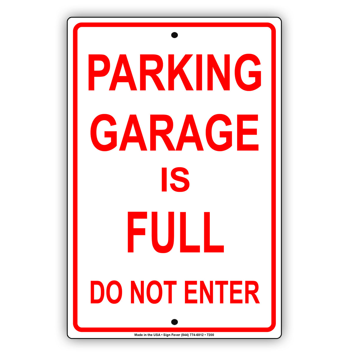 Parking Garage Is Full Don Not Enter Notice Alert Restriction Aluminum Metal Sign Plate