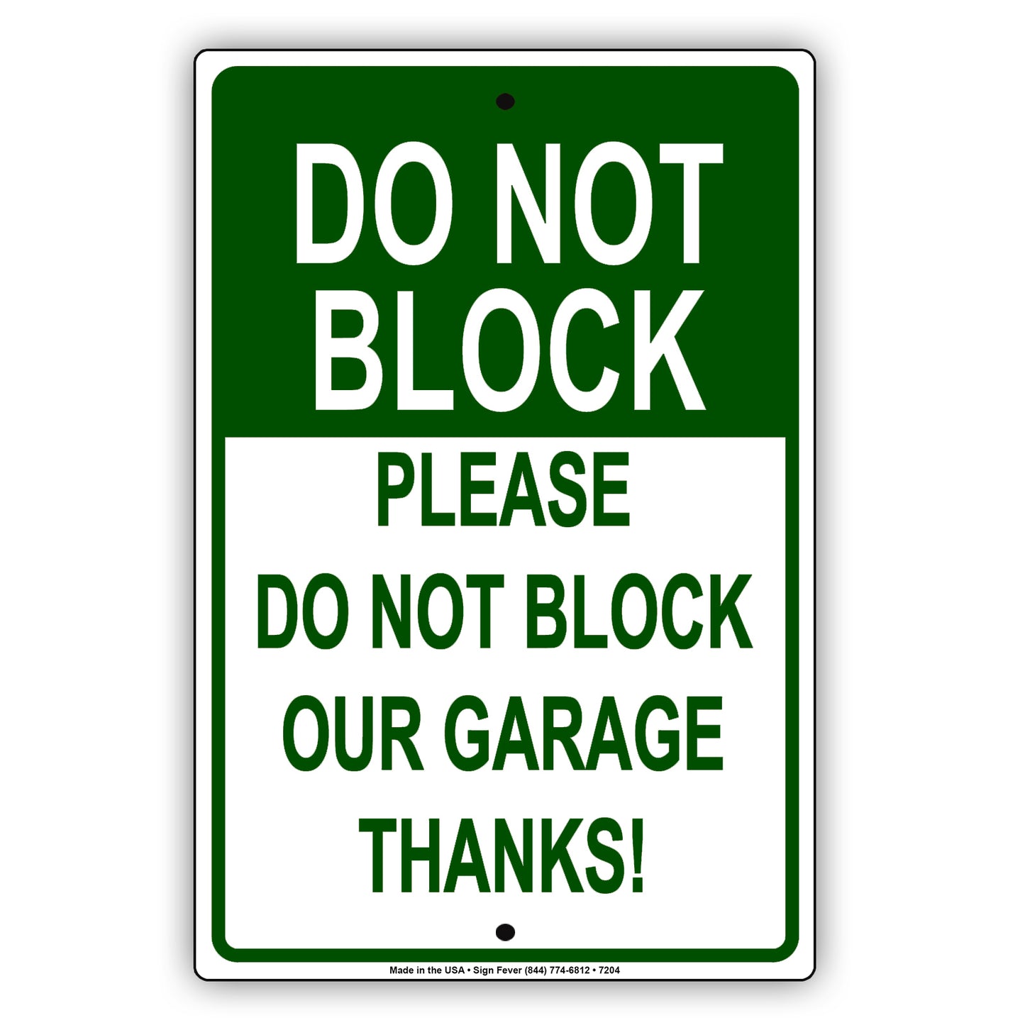 Do Not Block Please Do Not Block Our Garage Thanks! Notice Alert Aluminum Metal Sign Plate