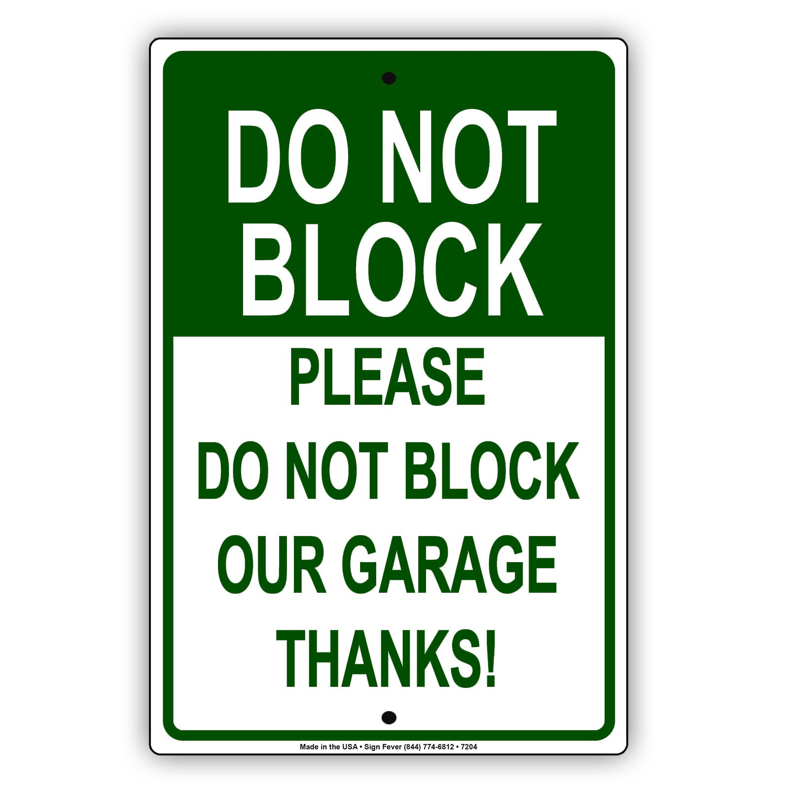 Do Not Block Please Do Not Block Our Garage Thanks! Notice Alert Aluminum Metal Sign Plate